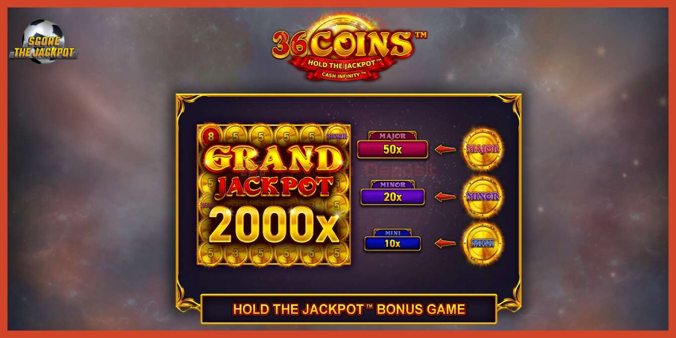 Слот скриншоты: 36 Coins Score The Jackpot депозит жоқ, саны - 1