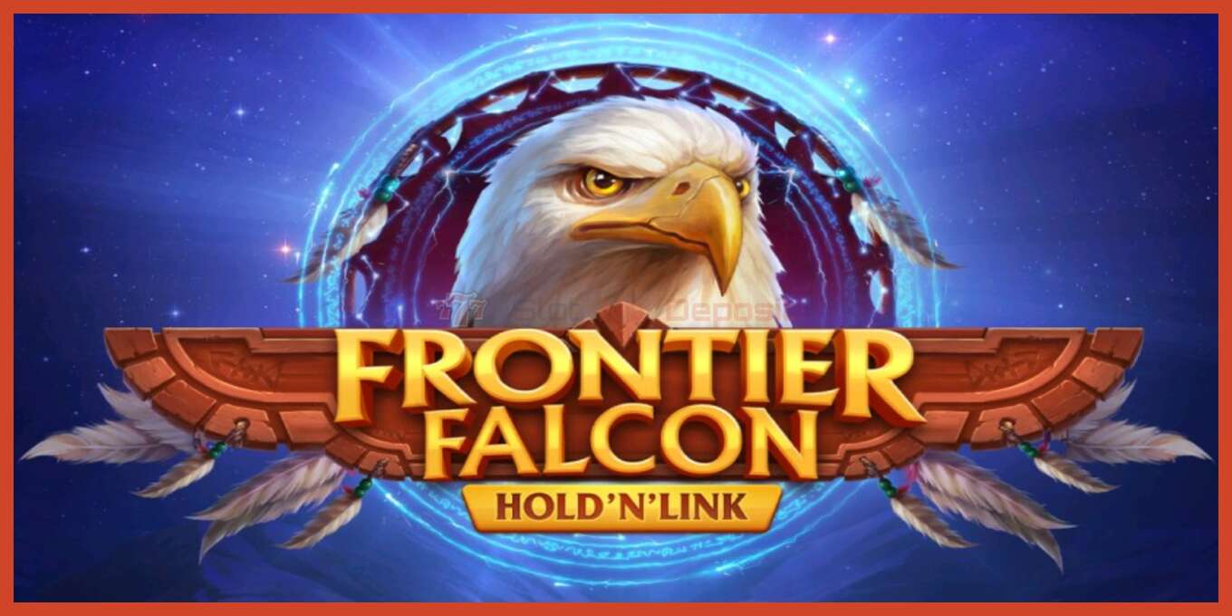 Slot screenshot: Frontier Falcon Hold N Link no deposit, number - 1