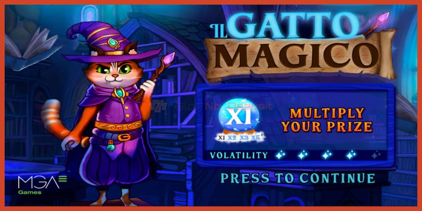 Slot තිර රුවක්: Il Gatto Magico තැන්පතු නැත, අංකය - 1