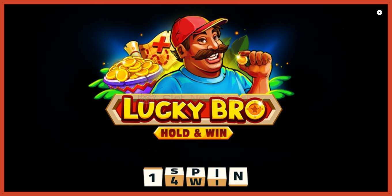 Slot screenshot: Lucky Bro Hold & Win no deposit, number - 1