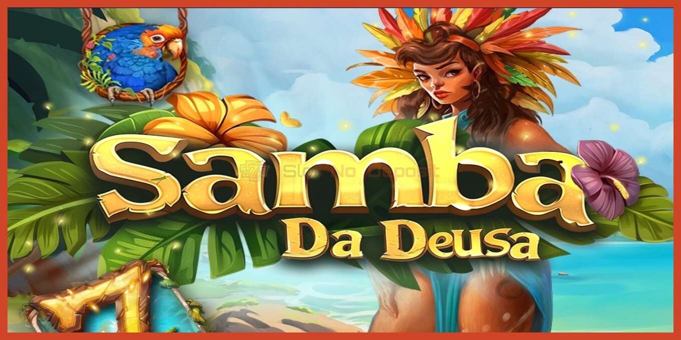 Slot screenshot: Samba Da Deusa no deposit, number - 1