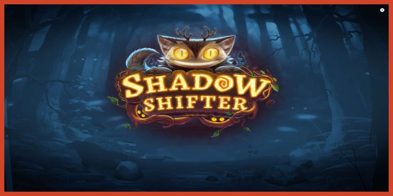 Slot screenshot: Shadow Shifter no deposit, number - 1