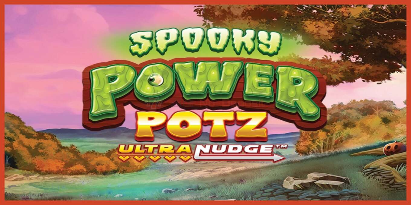 Slot screenshot: Spooky Power Potz Ultranudge no deposit, number - 1