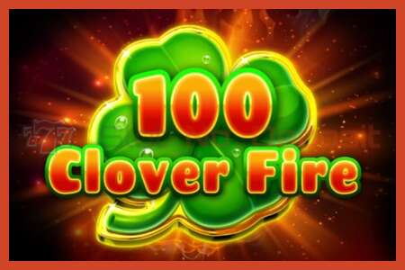 Cartel de tragamonedas: 100 Clover Fire sen depósito