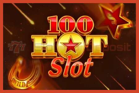 老虎机海报: 100 Hot Slot 没有押金