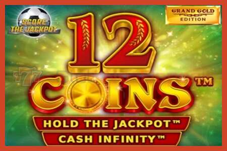 Слот постер: 12 Coins Grand Gold Edition Score The Jackpot без депозита