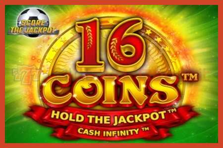 ஸ்லாட் போஸ்டர்: 16 Coins Score The Jackpot வைப்பு இல்லை