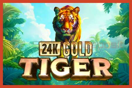 Плакати слот: 24K Gold Tiger амонат нест