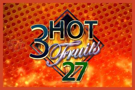 Slot poster: 3 Hot Fruits 27 fara depozit