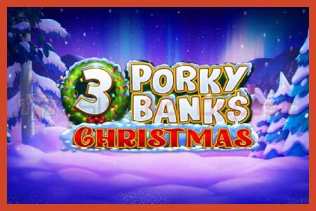 Slot poster: 3 Porky Banks Christmas no deposit