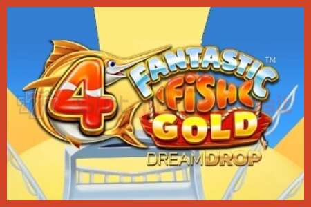 פוסטר חריץ: 4 Fantastic Fish Gold Dream Drop ללא פיקדון