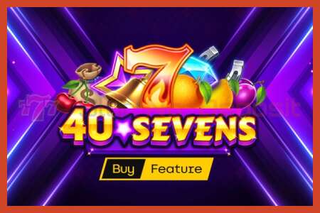 Sloti plakat: 40 Sevens Buy Feature deposiiti pole