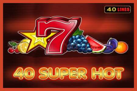 Slot poster: 40 Super Hot no deposit