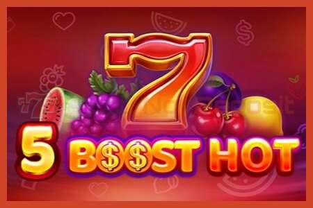 Slot plakati: 5 Boost Hot depozit yoq