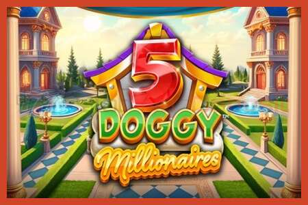 Slot poster: 5 Doggy Millionaires no deposit