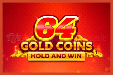 Slot poster: 64 Gold Coins Hold and Win no deposit