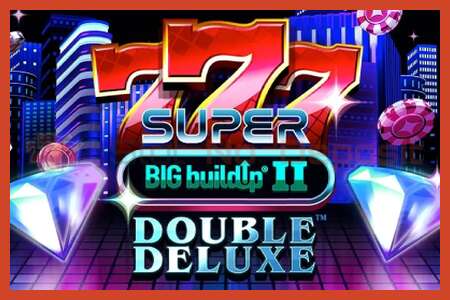 Slot poster: 777 Super BIG BuildUp II Double Deluxe no deposit