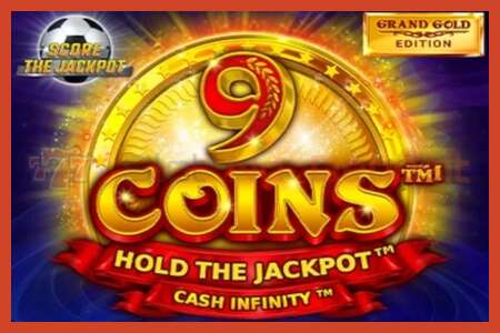 ஸ்லாட் போஸ்டர்: 9 Coins Grand Gold Edition Score The Jackpot வைப்பு இல்லை