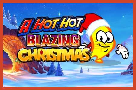 Slot poster: A Hot Hot Blazing Christmas no deposit