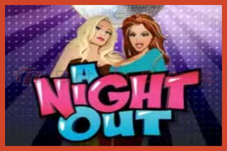 Slot poster: A Night Out no deposit