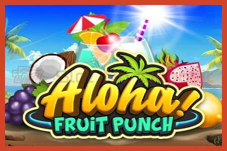 Slot plakati: Aloha Fruit Punch depozit yoq