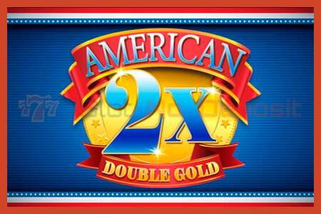 ملصق فتحة: American Double Gold لا إيداع