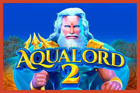 Slot poster: Aqua Lord 2 bez depozita