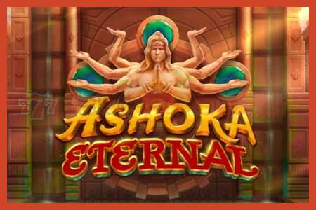 老虎机海报: Ashoka Eternal 没有押金