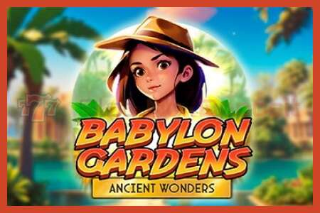 ملصق فتحة: Babylon Gardens Ancient Wonders لا إيداع