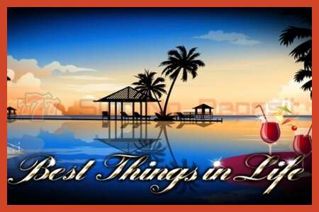 Slot poster: Best Things in Life no deposit