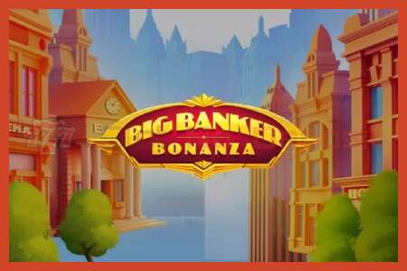 Slot poster: Big Banker Bonanza no deposit