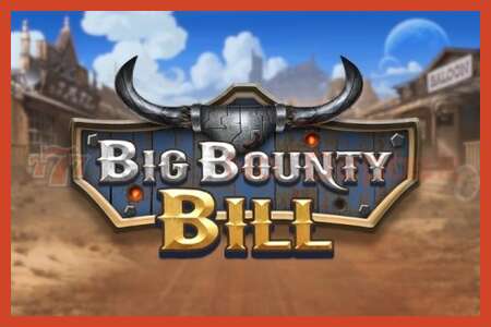 Slot plagát: Big Bounty Bill žiadny vklad