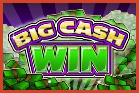 Slotu plakāts: Big Cash Win nav depozīta