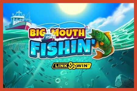 Slot poster: Big Mouth Fishin no deposit