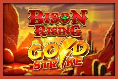 Slot poster: Bison Rising Gold Strike no deposit