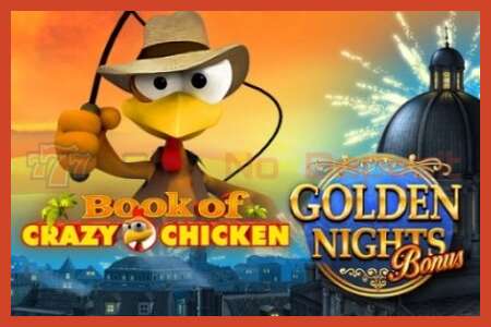 Slot poster: Book of Crazy Chicken Golden Nights no deposit