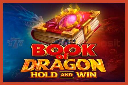 Slot poster: Book of Dragon Hold and Win no deposit