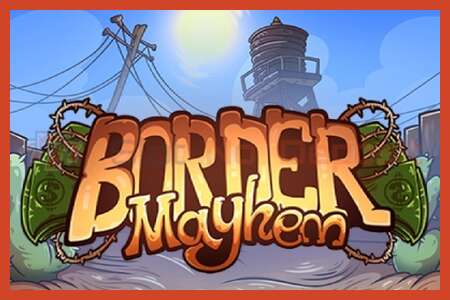 Slot posteri: Border Mayhem depozito yok