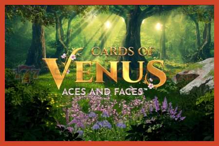 Slot poster: Cards of Venus Aces and Faces no deposit