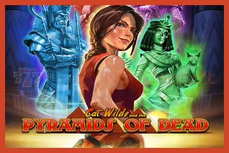 Slot poster: Cat Wilde and the Pyramids of Dead no deposit