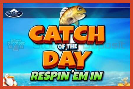 স্লট পোস্টার: Catch of the Day Respin Em In কোন আমানত