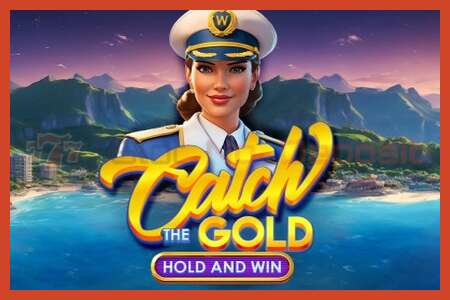 Slot poster: Catch The Gold Hold and Win no deposit