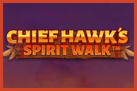 スロットポスター: Chief Hawk’s Spirit Walk デポジットなし