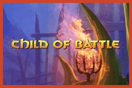 Slot poster: Child of Battle no deposit