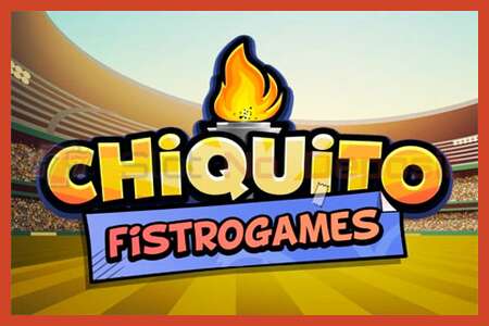 Slot poster: Chiquito FistroGames no deposit