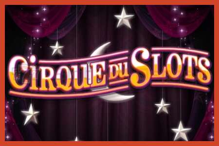 Slot poster: Cirque du Slots no deposit