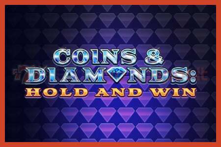 Slot poster: Coins & Diamonds: Hold and Win no deposit