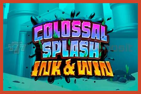 פוסטר חריץ: Colossal Splash Ink & Win ללא פיקדון