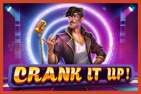 Sloti plakat: Crank it Up deposiiti pole