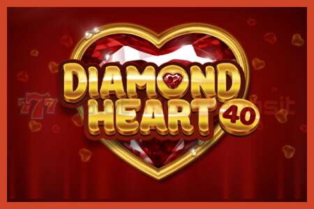 Sloti plakat: Diamond Heart 40 deposiiti pole